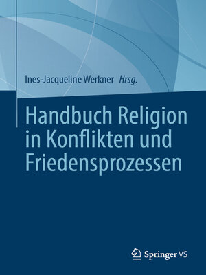 Handbuch Religion in Konflikten und Friedensprozessen - ebook